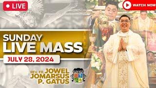 SUNDAY FILIPINO LIVE MASS TODAY II JULY 28, 2024 II FR. JOWEL JOMARSUS GATUS