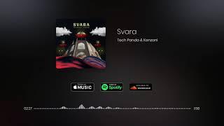 Svara | Tech Panda & Kenzani | Official Audio | 2020