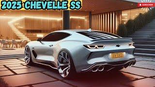 ALL NEW 2025 Chevrolet Chevelle SS Unveiled : Exclusive First Look!!
