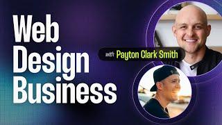 Running a Web Design Business | Payton Clark Smith