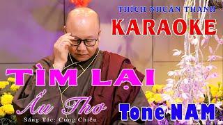 KARAOKE TONE NAM ||TÌM LẠI ẤU THƠ || THÍCH NHUẬN THANH || CHÙA KHÁNH VÂN - LÂM ĐỒNG