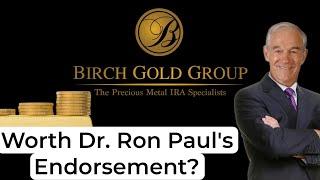 Birch Gold Review for 2024: Ron Paul Approved Gold IRA Company