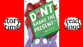 Don't Shake The Present | Read Aloud Story Time | Shon's Stories
