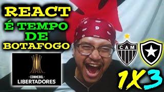 REACT FINAL | ATLÉTICO MG 1X3 BOTAFOGO | MELHORES MOMENTOS | FOGO BOTOU PRA MAMAR (LIBERTADORES 24)