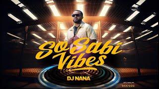 Dj nana - So sabi vibes live set 09/21/24