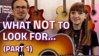 TOP 10 things NOT to look for when buying an Acoustic Guitar... (Part 1)