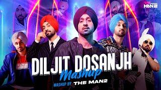 Diljit Dosanjh Mega Mashup | The MAN2 | Best Of Diljit Dosanjh