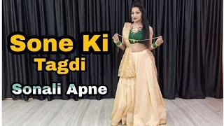 Sone Ki Tagdi | New Haryanvi Song 2022 | Sapna Choudhary | Dance Video | Sonali Apne Dance Classes