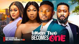 WHEN TWO BECOMES ONE ~FREDRICK LEONARD, MAURICE SAM, UCHE MONTANA, EBUBE NWAGBO 2024 NIGERIAN MOVIES