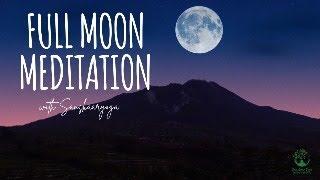 FULL MOON MEDITATION || SANSKAARYOGA