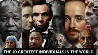 The Greatest Minds: 10 Individuals Who Shaped History || 10 Individual History || Timeless Tales