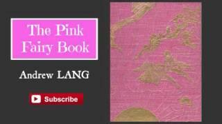 The Pink Fairy Book by Andrew Lang - Audiobook