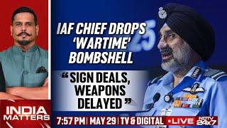 IAF Chief Drops Wartime Bombshell | IAF Chief  | Shiv Aroor LIVE | India Matters LIVE