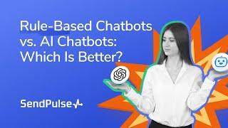 Rule-Based Chatbots vs. AI Chatbots: Which Is Better?