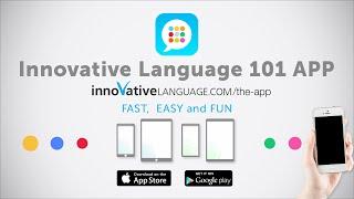 Learn a language with our FREE Innovative Language 101 App!