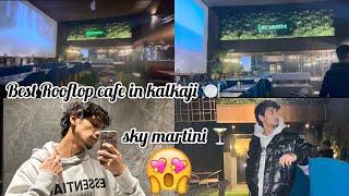 Best cafe in delhi / kalkaji vlog / sky martini rooftop cafe ️ #cafe #rooroom #rooftopcafe #vlog