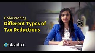 ClearTax Talks: Understanding Different Types of Tax Deductions