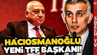 Mehmet Büyükekşi Yenildi! İbrahim Hacıosmanoğlu Yeni TFF Başkanı Seçildi