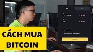 Cách Mua Bitcoin Trên Sàn Binance - Chi Tiết Dành Cho Người Mới