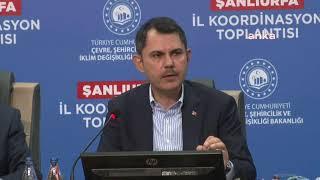 Murat Kurum, Şanlıurfa Koordinasyon Toplantısı öncesi açıklama yapıyor
