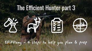 The efficient hunter pt 3 - implementation, planning and preparation