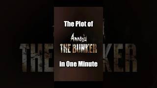 The Plot of "Amnesia: The Bunker" in One Minute