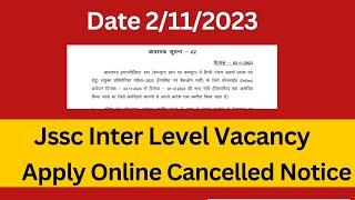 Jssc Inter level (LDC/Steno/PA) vacancy 2023 Cancelled Notice