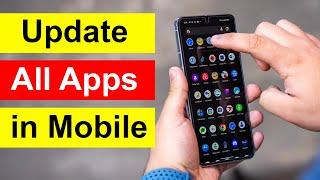 How to Update All Apps in Android Mobile?