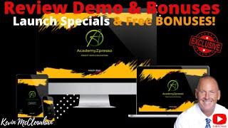 AcademyZpresso REVIEW | AcademyZpresso | AcademyZpresso DEMO |AcademyZpresso BONUSES |Bonuses360.com