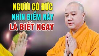 Người Sống CÓ PHÚC ĐỨC , Nhìn Vào Điểm Này Là Biết Ngay _ Thầy Thích Pháp Hòa