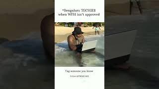Bengaluru Techies When WFH Isn’t Approved #shorts #bengaluru #chrisgayle #tmsquare