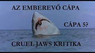 Az emberevő cápa | Cruel Jaws (1995) - Az olasz csoda | Cápa 5? | Kritika