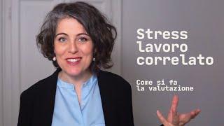 Come valutare lo stress lavoro correlato