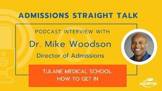 Tulane School of Medicine School: How to Get In