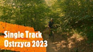 Single Track Ostrzyca 2023