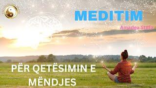 MEDITIM! Si te Qetesojm Mendjen | @AmadeaStefa   | TAO Meditation Albania