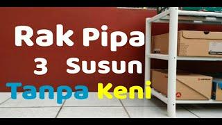 DIY Ide Kreatif Creative Idea How To Make A 3 Stack Paralon Pipe Rack Without Any Fitting