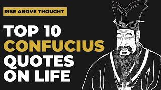 Top 10 Confucius Quotes on Life