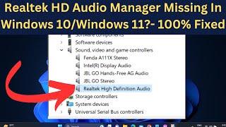 Realtek HD Audio Manager Missing In Windows 10/Windows 11