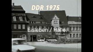 Erinnerungen an die DDR: Seltene Einblicke in der Lutherstadt Eisleben   1975  priv. 8 mm Film