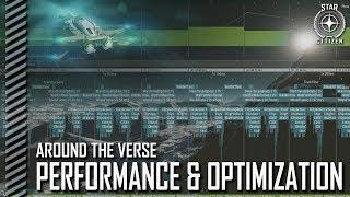 Star Citizen: Around the Verse - Performance and Optimization