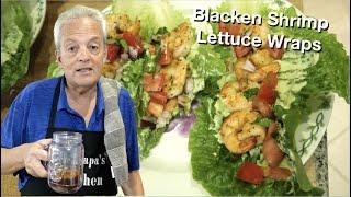 Blackened Shrimp Lettuce Wraps | Delicious and Diet Friendly - The Papa's Kitchen