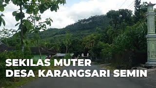 SEKILAS MUTER DESA KARANGSARI SEMIN