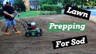 How To: Prepping My Lawn For New Sod!!
