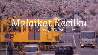 Malaikat Kecilku-Rizky Ridho || Lirik