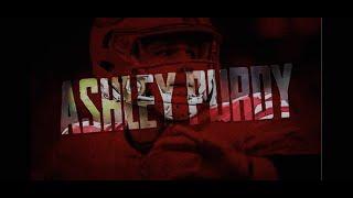 Ashley Purdy - No Easy Way Out (Brock Purdy Rookie Highlights)