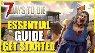 7 Days to Die | ESSENTIAL TIPS  | Guide for Beginners Alpha 20