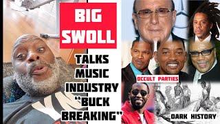 Big Swoll EXPOSES Occult Parties As Buck Breaking! Diddy, Clive Davis, Jay-Z, Jamie Foxx, Will Smith