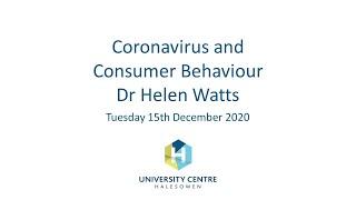 Coronavirus and consumer behaviour (Dr Helen Watts)