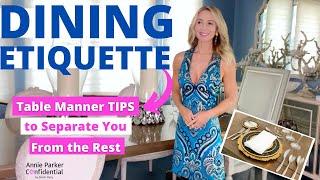 DINING ETIQUETTE 101: Table Manners to Separate You From the Rest